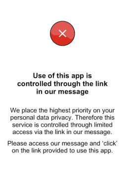 Use of this app is controlled through the link in our message