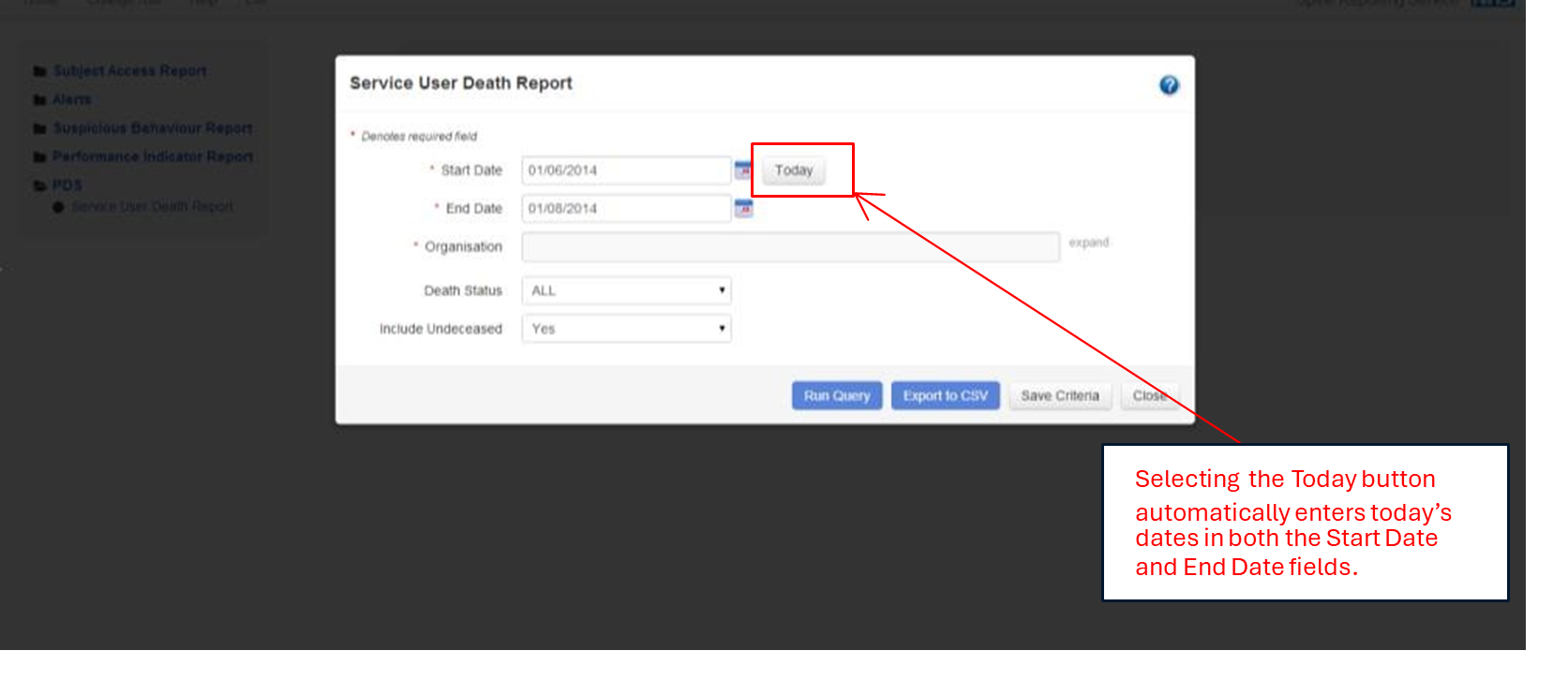 Selecting the Today button automatically enters today's dates.