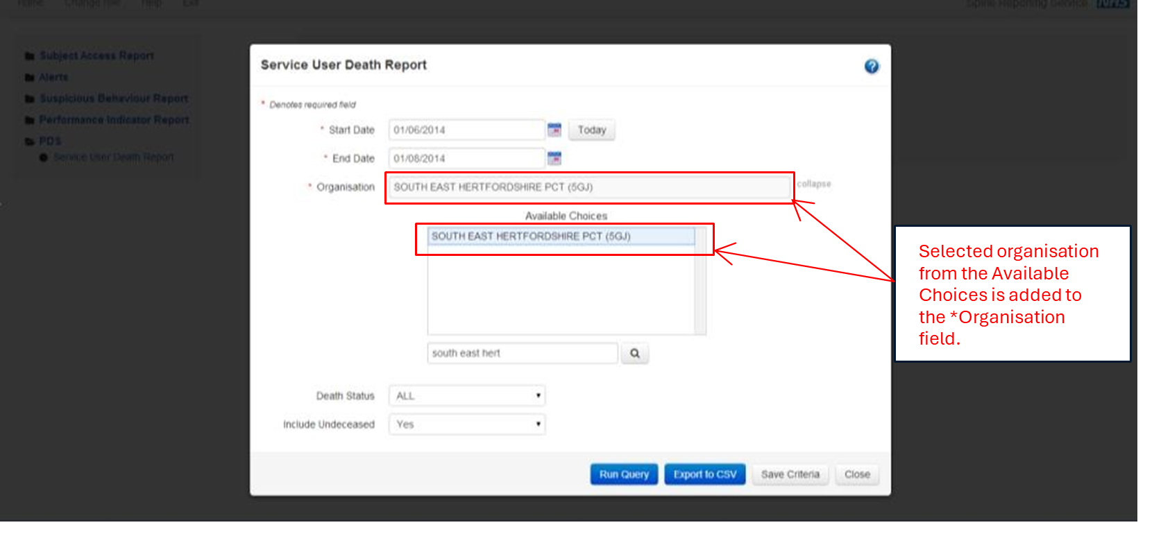 Select organisation from the Available Choices is added to the Organisation field.
